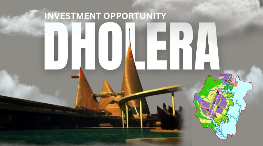 Dholera Investment